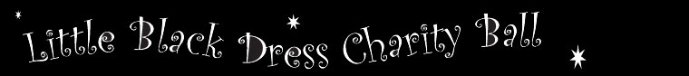 Little Black Dress Charity Ball